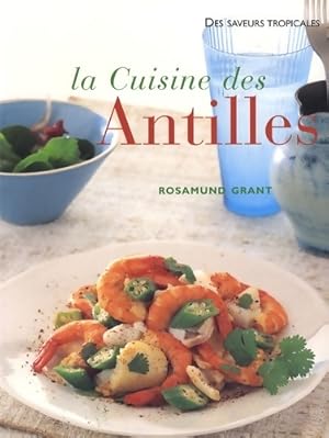 Seller image for La cuisine des Antilles - Rosamund Grant for sale by Book Hmisphres