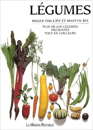 L gumes : Plus de 650 l gumes pr sent s tout en couleurs - Phillips Roger