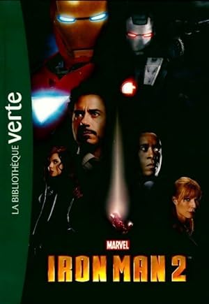 Biblioth?que Marvel Tome VI : Iron man 2 - le roman du film - Marvel