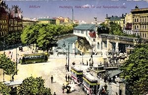 Ansichtskarte / Postkarte Berlin Kreuzberg, Hochbahn, Hallesches Tor und Tempelhofer Ufer, Bahnho...