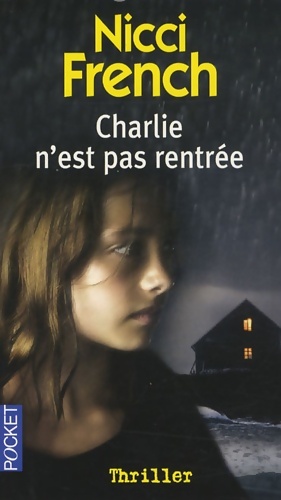 Seller image for Charlie n'est pas rentr?e - Nicci French for sale by Book Hmisphres