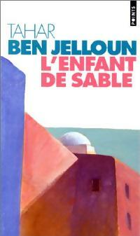 Seller image for L'enfant de sable - Tahar Ben Jelloun for sale by Book Hmisphres