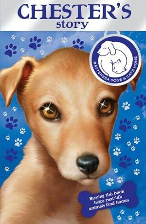 Seller image for Battersea Dogs & Cats Home: Chester's Story for sale by WeBuyBooks