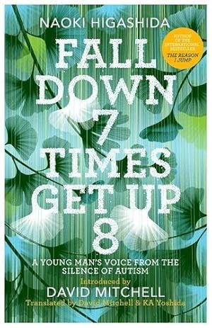 Bild des Verkufers fr Fall Down Seven Times, Get Up Eight: A young mans voice from the silence of autism zum Verkauf von WeBuyBooks