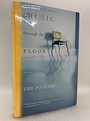 Image du vendeur pour Music Through the Floor: Stories (Signed First Edition) mis en vente par Dan Pope Books