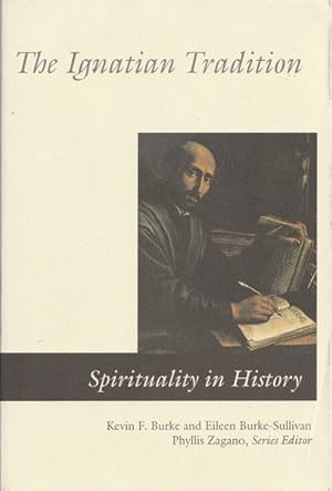 The Ignatian Tradition: Spirituality in History