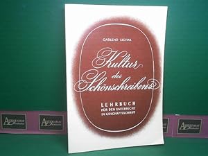 Kultur des Schönschreibens. Lehrbuch für den Unterricht in Geschäftsschrift.