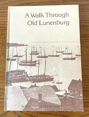 Seller image for A Walk Through Old Lunenburg for sale by Bookfare