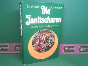 Die Janitscharen. - Geheime Macht des Türkenreichs.