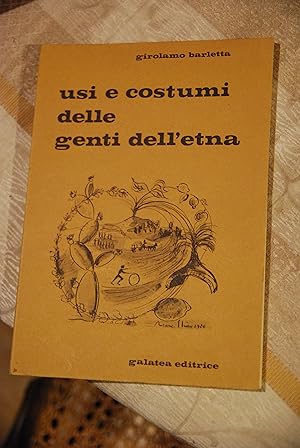 Imagen del vendedor de usi e costumi delle genti dell'etna NUOVISSIMO a la venta por STUDIO PRESTIFILIPPO NUNZINA MARIA PIA