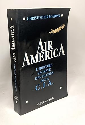 Imagen del vendedor de Air America. L'Histoire Secrete Des Pilotes De La Cia a la venta por crealivres