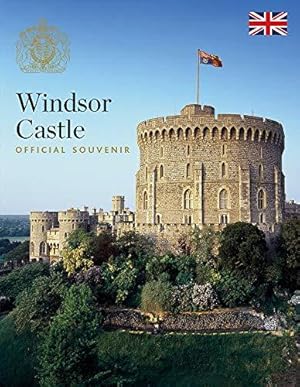 Bild des Verkufers fr Windsor Castle: Official Souvenir (Royal Collection Trust official guidebook) zum Verkauf von WeBuyBooks