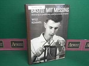 Bastle mit Messing. Anleitung zu praktischen und formschönen Arbeiten.