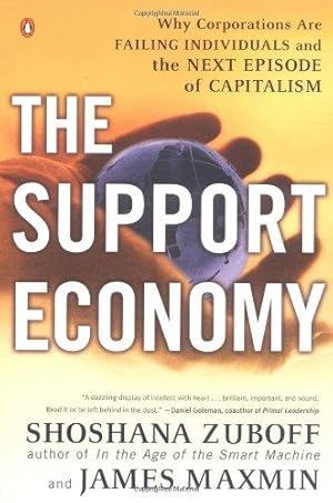 Seller image for The Support Economy: Why Corporations are Failing Individuals and the Next Episode of Capitalism for sale by WeBuyBooks 2