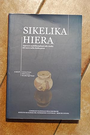 Immagine del venditore per SIKELIKA HIERA studio del sacro nella sicilia greca NUOVISSIMO venduto da STUDIO PRESTIFILIPPO NUNZINA MARIA PIA