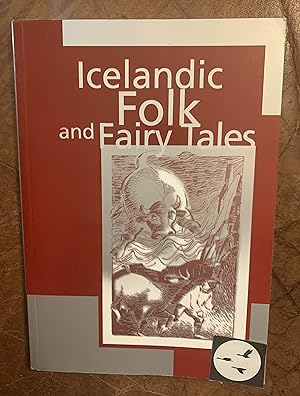 Icelandic Folk and Fairy Tales Selected and translated with foreword and notes by May and Haldber...