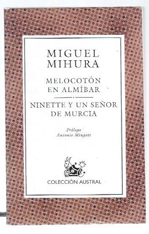 MELOCOTON EN ALMIBAR / NINETTE Y UN SEÑOR DE MURCIA