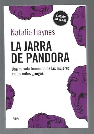 JARRA DE PANDORA - LA. UNA MIRADA FEMENINA DE LAS MUJERES EN LOS MITOS GRIEGOS (EDICION NO VENAL)