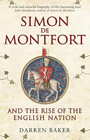 Bild des Verkufers fr Simon de Montfort and the Rise of the English Nation: The Life of Simon de Montfort zum Verkauf von WeBuyBooks