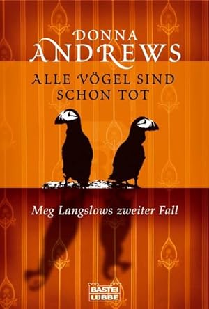 Immagine del venditore per Alle Vgel sind schon tot: Meg Langslows zweiter Fall: Meg Langslows zweiter Fall. Deutsche Erstausgabe (Allgemeine Reihe. Bastei Lbbe Taschenbcher) venduto da Buchhandlung Loken-Books