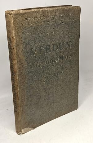 Image du vendeur pour Verdun - Argonne - Metz (1914-1918) / Guides Illustres Michelin Des Champs De Bataille mis en vente par crealivres