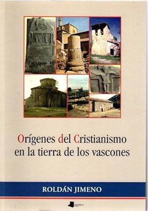 Seller image for Orgenes del Cristianismo en la tierra de los vascones . for sale by Librera Astarloa