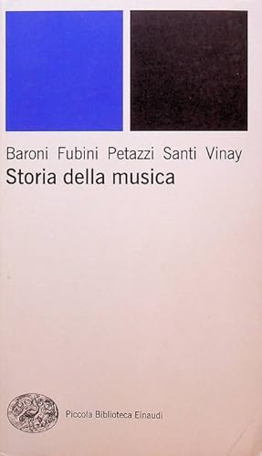 Seller image for Storia della musica.: Piccola biblioteca Einaudi. Nuova serie; 25. for sale by Studio Bibliografico Adige