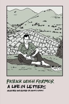 Seller image for Patrick Leigh Fermor: A Life in Letters (Paperback or Softback) for sale by BargainBookStores