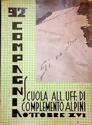 Immagine del venditore per 92 Compagnia scuola all. uff. di complemento alpini. Ottobre XVI: battaglione Bolzano.: [Numero unico]. venduto da Studio Bibliografico Adige