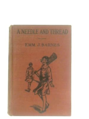 Bild des Verkufers fr A Needle and Thread zum Verkauf von World of Rare Books