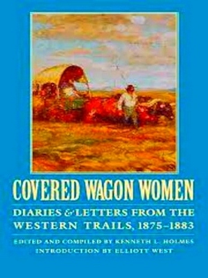 Bild des Verkufers fr Covered Wagon Women Special Collection zum Verkauf von Collectors' Bookstore