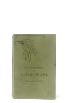 Bild des Verkufers fr Encyclopedia of Needlework zum Verkauf von World of Rare Books