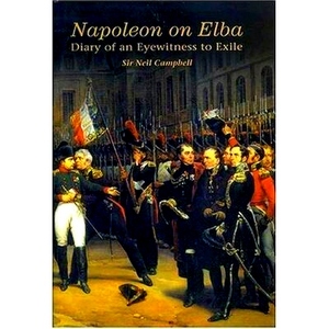 Seller image for Napoleon on Elba; The Diary of an Eyewitness to Exile Special Collection for sale by Collectors' Bookstore