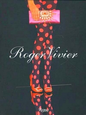 Immagine del venditore per Roger Vivier; Paris Special Collection venduto da Collectors' Bookstore