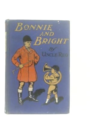 Imagen del vendedor de Bonnie and Bright a la venta por World of Rare Books