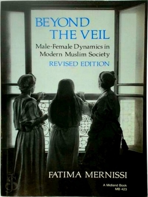 Imagen del vendedor de Beyond the Veil; Male-Female Dynamics in Modern Muslim Society Special Collection a la venta por Collectors' Bookstore