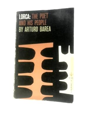 Seller image for Lorca: The Poet and His People for sale by World of Rare Books