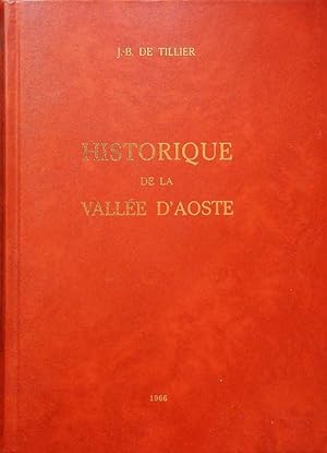 Seller image for Historique de la Valle d'Aoste.: 1. d. intgrale orne des planches originales. for sale by Studio Bibliografico Adige