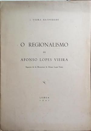 Bild des Verkufers fr O REGIONALISMO DE AFONSO LOPES VIEIRA. zum Verkauf von Livraria Castro e Silva
