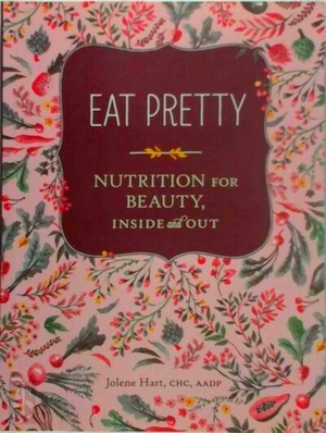 Bild des Verkufers fr Eat Pretty; Nutrition for Beauty, Inside and Out Special Collection zum Verkauf von Collectors' Bookstore