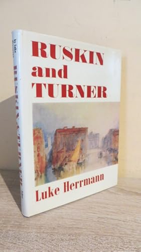 Seller image for Ruskin and Turner: Study of Ruskin as a Collector of Turner, Based on His Gifts to the University of Oxford for sale by Parrott Books