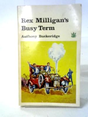 Bild des Verkufers fr Rex Milligan's Busy Term zum Verkauf von World of Rare Books