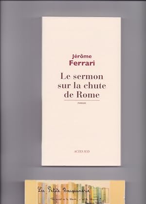Seller image for Le sermon de la chute de Rome for sale by La Petite Bouquinerie