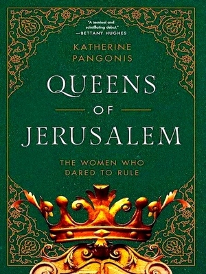 Image du vendeur pour Queens of Jerusalem; The Women Who Dared to Rule. Special Collection mis en vente par Collectors' Bookstore