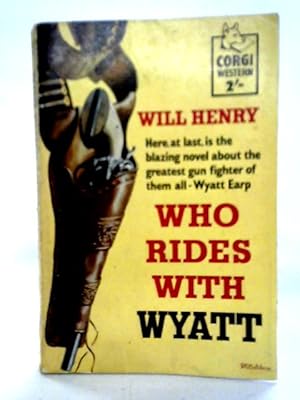 Bild des Verkufers fr Who Rides with Wyatt zum Verkauf von World of Rare Books