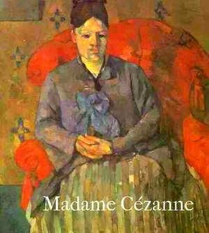 Seller image for Madame Cezanne Special Collection for sale by Collectors' Bookstore