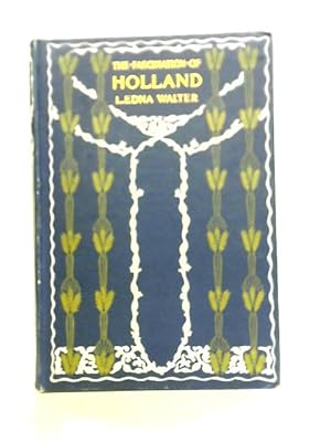 Imagen del vendedor de The Fascination of Holland a la venta por World of Rare Books