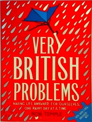 Seller image for Very British Problems; Making Life Awkward for Ourselves, One Rainy Day at a Time Special Collection for sale by Collectors' Bookstore