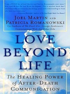 Seller image for Love Beyond Life; The Healing Power of After-Death Communication Special Collection for sale by Collectors' Bookstore