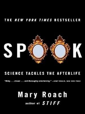 Imagen del vendedor de Spook; Science Tackles the Afterlife Special Collection a la venta por Collectors' Bookstore